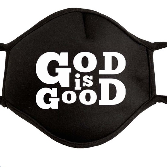 Accessories - God is Good Mask new with tags